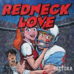 “Redneck Love” by ReeToxA