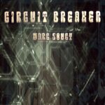 “Circuit Breaker” by Marc Soucy