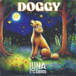 “Doggy” by LUNA & The Gents