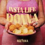 “Insta Life Donna” by ReeToxA